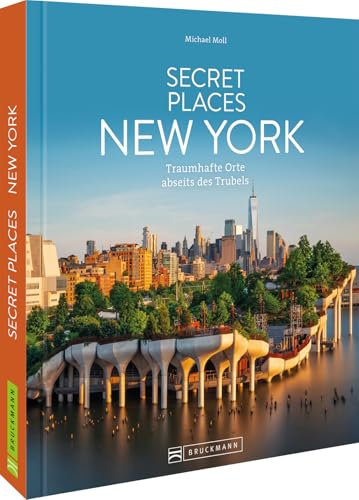 Secret Places New York: Traumhafte Orte abseits des Trubels