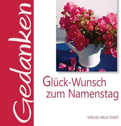 Glück-Wunsch zum Namenstag: Gedanken
