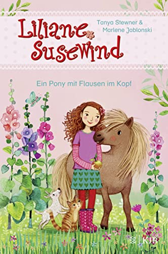 Liliane Susewind - Ein Pony mit Flausen im Kopf (Liliane Susewind ab 6, Band 10)