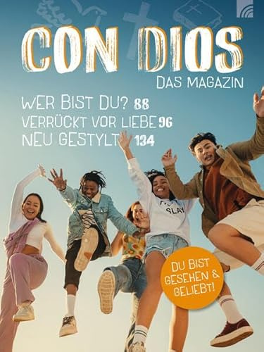 Con Dios - Das Konfi-Magazin: Das Konfi-Magazin neu überarbeitet - Für Teenager und junge Jugendliche: Antworten auf die wichtigsten Fragen des ... oder Geschenk zur Konfirmation