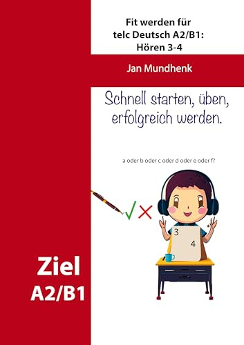 Fit werden für telc Deutsch A2/B1: Hören 3-4