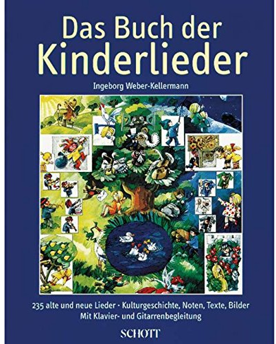 Das Buch der Kinderlieder: 235 alte und neue Lieder. Gesang und Klavier (Gitarre). Liederbuch.