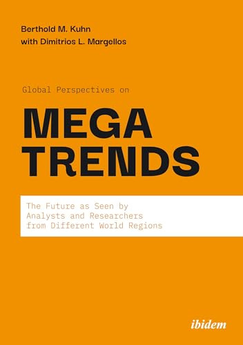 Global Perspectives on Megatrends: The Future as Seen by Analysts and Researchers from Different World Regions