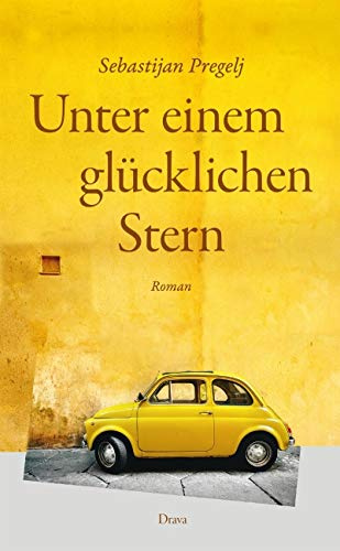 Unter einem glücklichen Stern: Roman