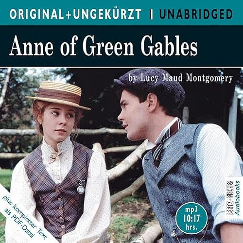 Anne of Green Gables: Anne auf Green Gables. Die englische Originalfassung ungekürzt (ORIGINAL + UNGEKÜRZT)