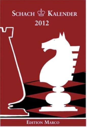 Schach-Kalender 2012: Taschenkalender für Schachspieler