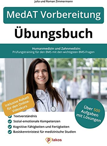 MedAT Vorbereitung Übungsbuch: Über 500 Aufgaben mit Lösungen zum Üben | Humanmedizin und Zahnmedizin: Prüfungstraining für den BMS mit den wichtigsten BMS-Fragen