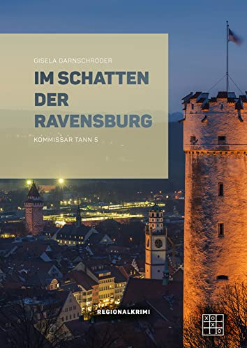 Im Schatten der Ravensburg (Kommissar Tann)