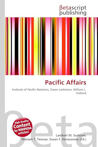 Pacific Affairs: Institute of Pacific Relations, Owen Lattimore, William L. Holland