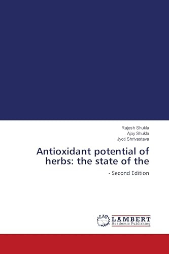 Antioxidant potential of herbs: the state of the: - Second Edition