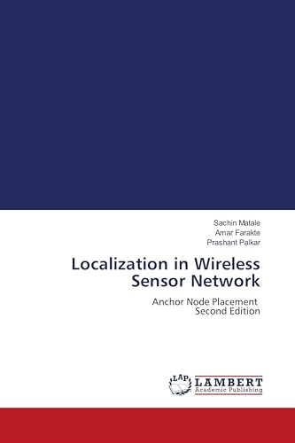 Localization in Wireless Sensor Network: Anchor Node Placement Second Edition