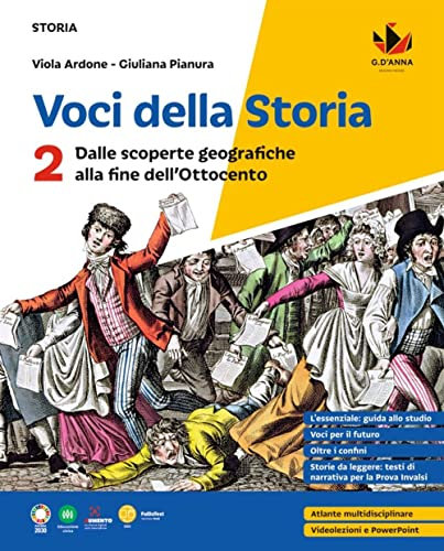 Voci della storia. Per la Scuola media. Con e-book. Con espansione online. Dalle scoperte geografiche alla fine dell'Ottocento (Vol. 2)