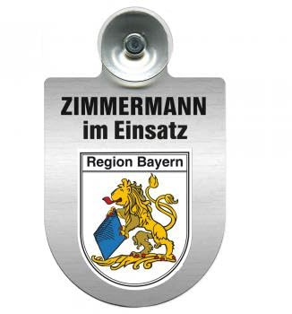 Einsatzschild mit Saugnapf - Zimmermann im Einsatz - incl. Regionenwappen nach Wahl 309746 Farbe Region Hessen