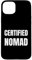 Certified Nomad Funny Traveller And Digital Nomads Case for iPhone 15 Plus
