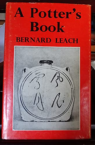 Potter'S Book: With introductions by Soyetsu Yanagi and Michael Cardew