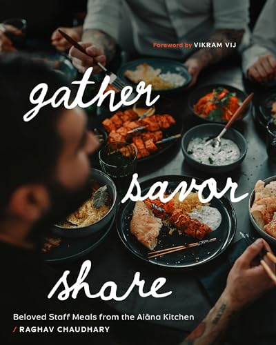 Gather, Savor, Share: Beloved Staff Meals from the Aiāna Kitchen