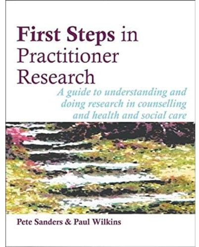 First Steps in Practitioner Research