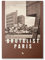 Brutalist Paris: Post-war Brutalist Architecture in Paris and Environs (Blue Crow Media Architecture Maps)