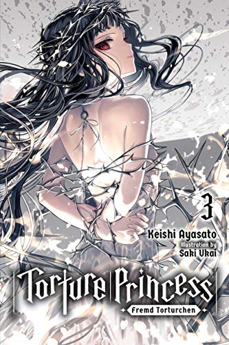 Torture Princess: Fremd Torturchen, Vol. 3 (light novel): Volume 3
