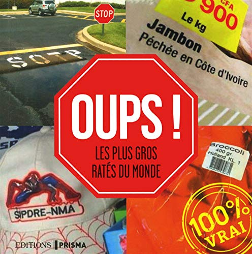 Oups ! Les plus gros ratés du monde