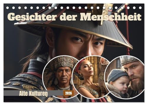 Gesichter der Menschheit (Tischkalender 2026 DIN A5 quer), CALVENDO Monatskalender: Eine Reise durch die Geschichte anhand von Portraits. (CALVENDO Menschen)
