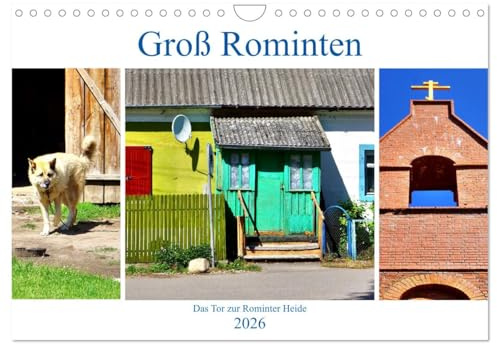 Groß Rominten - Das Tor zur Rominter Heide (Wandkalender 2026 DIN A4 quer), CALVENDO Monatskalender: Das heutige Gesicht eines alten Dorfes in Ostpreußen (CALVENDO Orte)