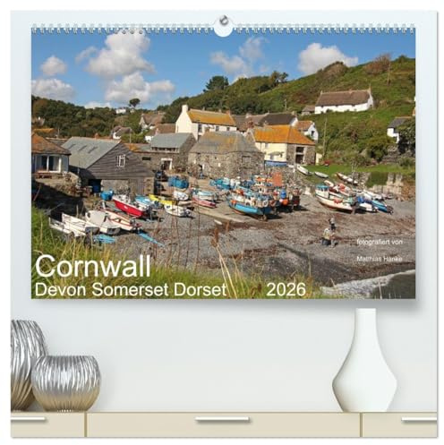 Cornwall - Devon Somerset Dorset (hochwertiger Premium Wandkalender 2026 DIN A2 quer), Kunstdruck in Hochglanz: Cornwall und die angrenzenden ... schönsten Regionen Europas (CALVENDO Orte)