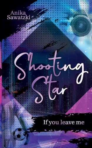 Shooting Star: If you leave me