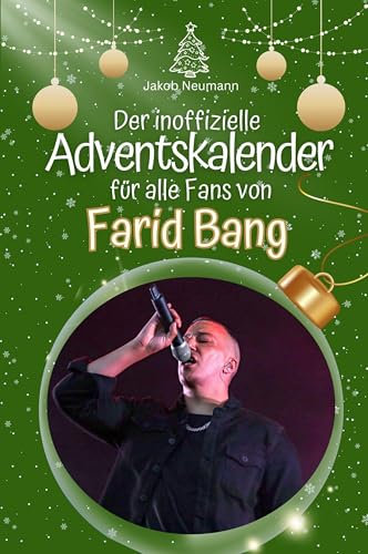 Der inoffizielle Adventskalender für alle Fans von Farid Bang - Hochwertige Hardcover-Ausgabe - das perfekte Geschenk 2024