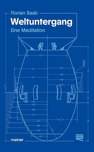 Weltuntergang: Eine Meditation (Blaue Reihe)