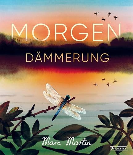 Morgendämmerung: Ein poetisches Bilderbuch von 4 bis 99 Jahren