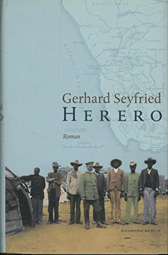 Herero: Roman mit historischen Fotografien und Karten