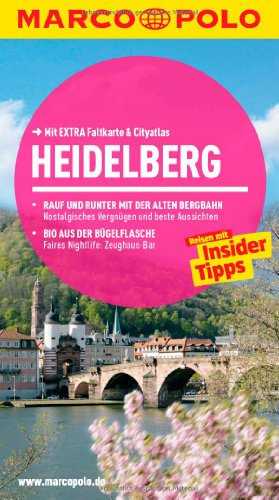 MARCO POLO Reiseführer Heidelberg: Reisen mit Insider Tipps. Mit Extra Faltkarte & Reiseatlas.: Reisen mit Insider-Tipps. Mit Cityatlas