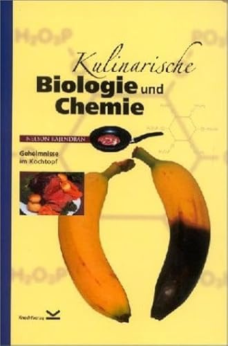 Kulinarische Biologie und Chemie: Geheimnisse im Kochtopf