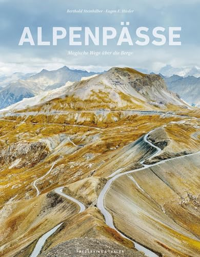 Alpenpässe: Magische Wege über die Berge