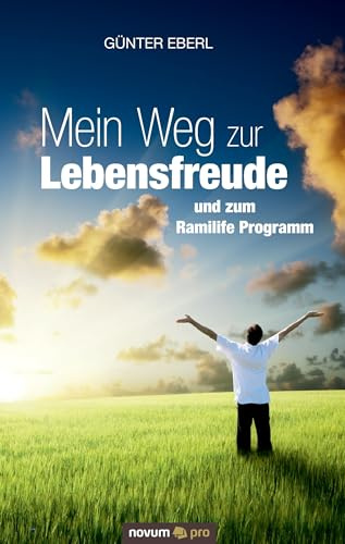 Mein Weg zur Lebensfreude: und zum Ramilife Programm