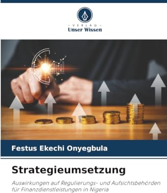 Strategieumsetzung: Auswirkungen auf Regulierungs- und Aufsichtsbehörden für Finanzdienstleistungen in Nigeria