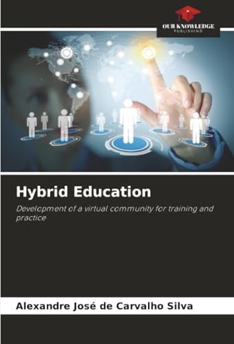Hybrid Education: Development of a virtual community for training and practice