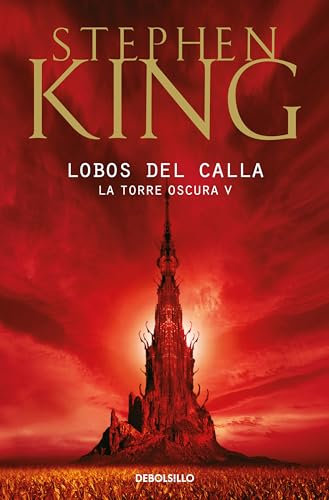 Lobos del Calla (La Torre Oscura 5) (Best Seller)