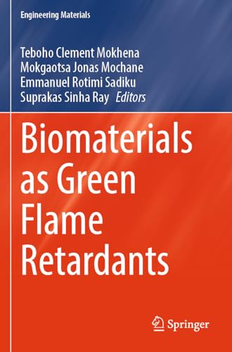 Biomaterials as Green Flame Retardants (Engineering Materials)