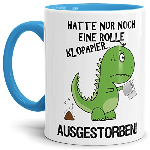 Tasse lustig mit Spruch - T-REX Kein Klopapier - Geschenk-Idee/Kaffeetasse/Büro/Arbeit/Virus/Dino-Saurier - Innen & Henkel Hellblau