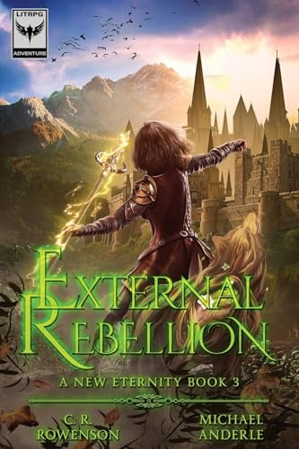External Rebellion (A New Eternity, Band 3)