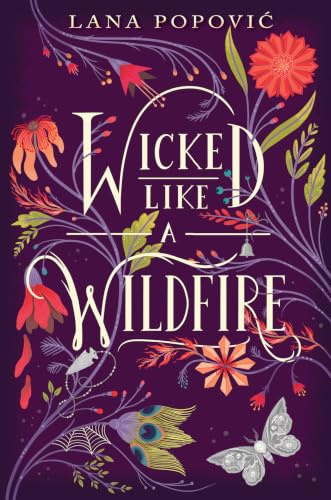 Wicked Like a Wildfire: A YA Fantasy Novel of Twin Sisters, Dark Magic, and a Forbidden Curse