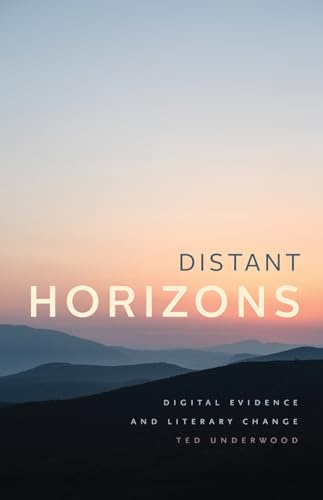 Distant Horizons: Digital Evidence and Literary Change