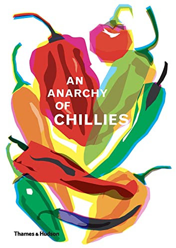 An Anarchy of Chilies