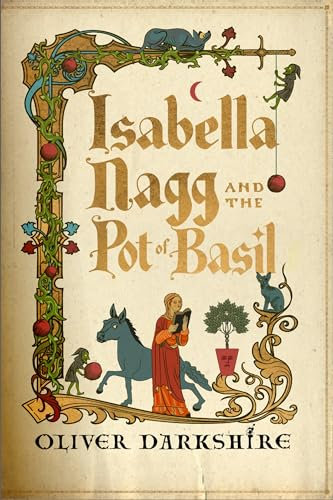 Isabella Nagg and the Pot of Basil: A delightfully witty cosy fantasy