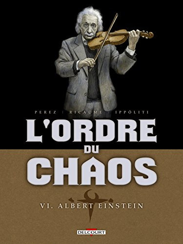 L'Ordre du chaos T06 - Albert Einstein (6)