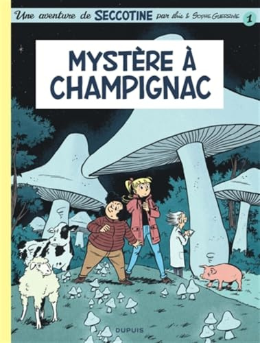 Seccotine - Tome 1 - Mystère à Champignac