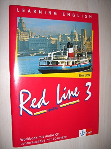 Red Line New Bayern. Workbook mit Audio-CD Lehrerausgabe mit Lösungen. Band 3