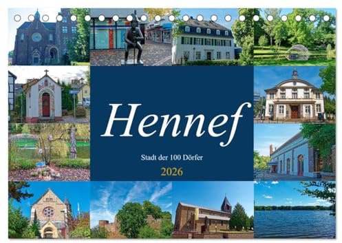Hennef - Stadt der 100 Dörfer (Tischkalender 2026 DIN A5 quer), CALVENDO Monatskalender: Die wunderbare Stadt an der Sieg (CALVENDO Orte)